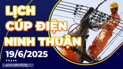 Lịch cúp điện Ninh Thuận hôm nay ngày 19/6/2025